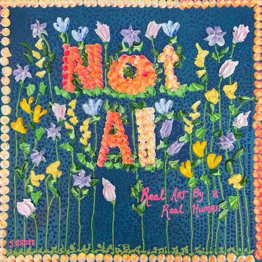 Not AI- Real Art by a real human